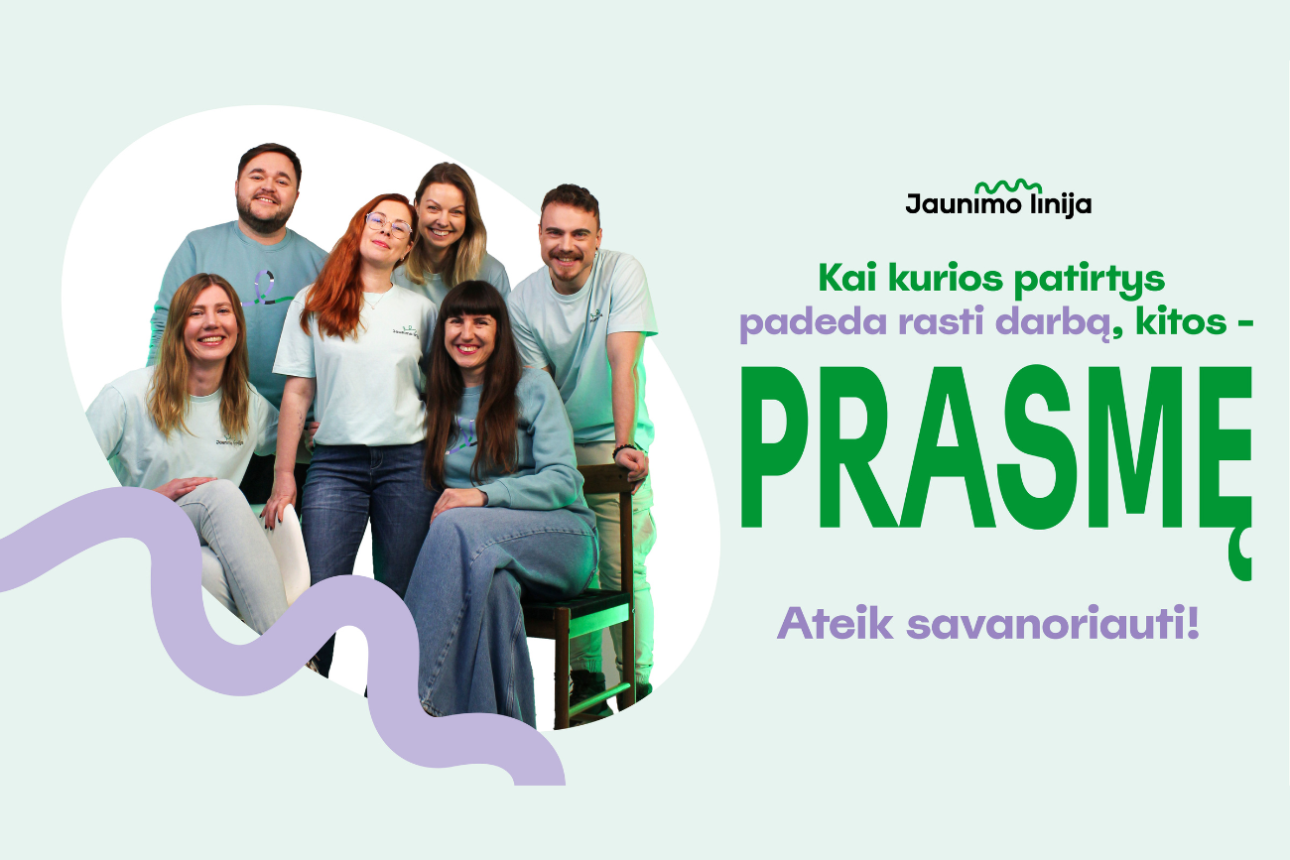 Savanorystė „Jaunimo linijoje" – tai patirčių patirtis. Ateik savanoriauti! 